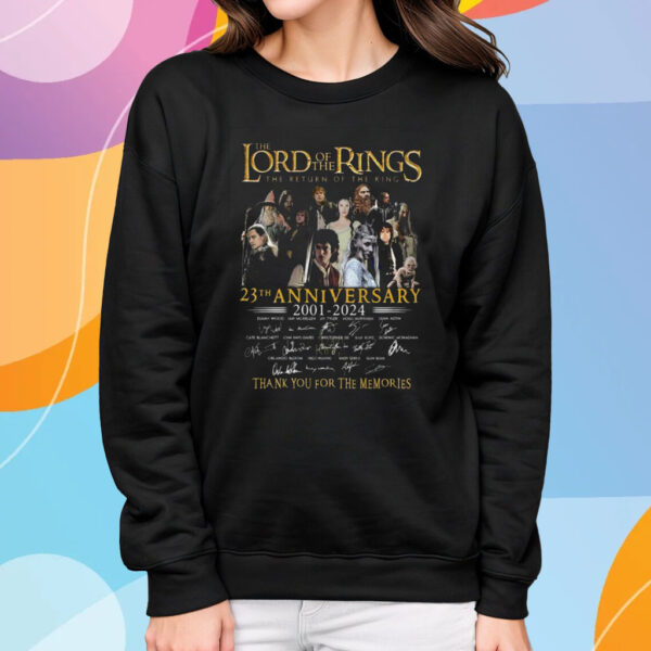 The Lord Of The Rings The Return Of The King 23th Anniversary 2001 – 2024 Thank You For The Memories T-Shirt Sweatshirt