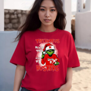 They Hate Us Because They Ain’t Us Huskers Grinch T-Shirts