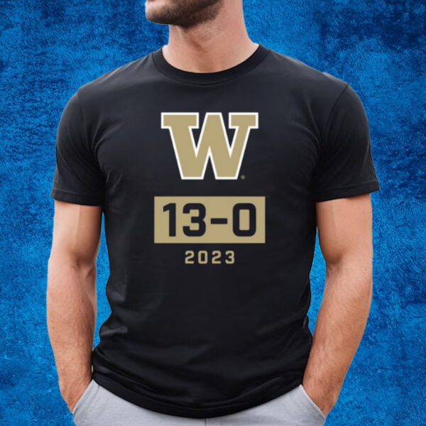 Washington Huskies Undefeated Season W 13-0 2023 T-Shirt