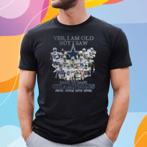 Yes I Am Old But I Saw Dallas Cowboys Back To Back Champions Super Bowls Xxvii Xxviii T-Shirt