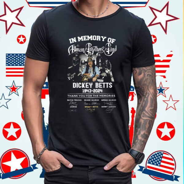 In Memory Of The Allman Brothers Band Dickey Betts 1943-2024 Thank You For The Memories T-Shirt