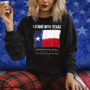 I Stand With Texas Razor Wire Border Shirts