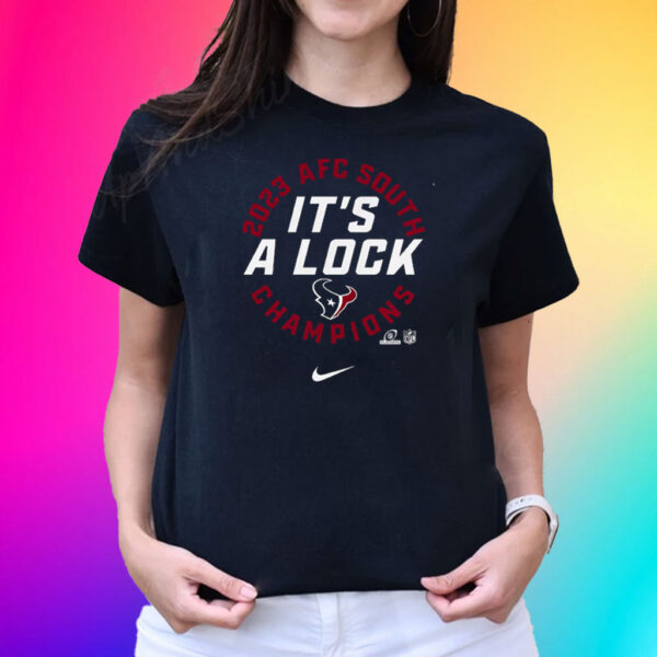 Houston Texans It’s A Lock 2023 Afc South Division Champions T-Shirt