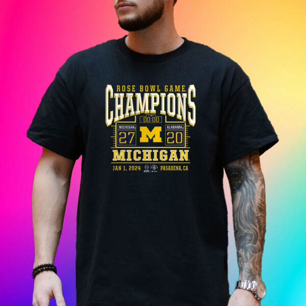 Michigan Wolverines College Football Playoff 2024 Rose Bowl Champions Score Shirts