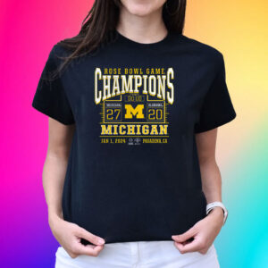 Michigan Wolverines College Football Playoff 2024 Rose Bowl Champions Score Shirts