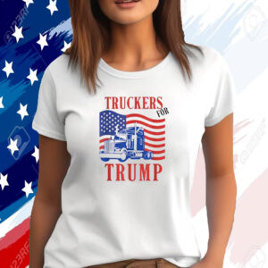 Truckers For Trump 2024 Shirt