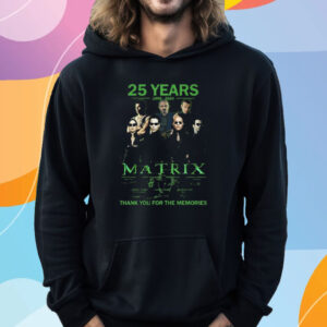 25 Years 1999 – 2024 The Matrix Thank You For The Memories T-Shirt Hoodie