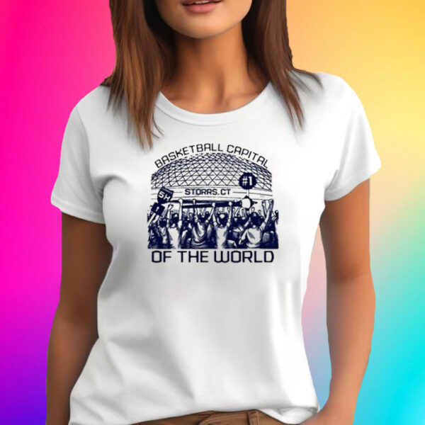 Basketball Capital Storrs Ct Of The World T-Shirt