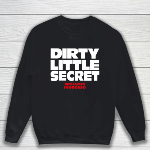 Dirty Little Secret Benjamin Ingrosso T-Shirt