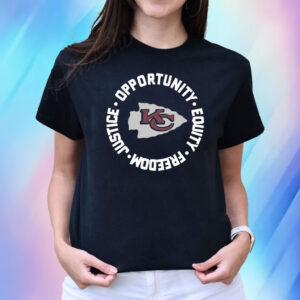 Kansas City Chiefs Opportunity Equality Freedom Justice T-Shirt