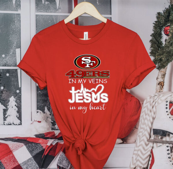 49ers In My Veins Jesus In My Heart T-Shirt