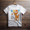 C.U.N.T. (Caring, Unbothered, Naturally Tender) Shirt