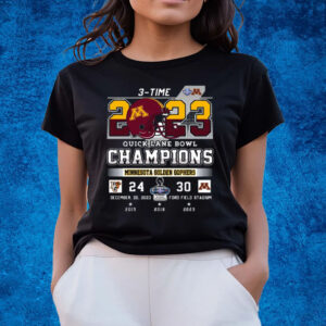 3-Time 2023 Quick Lane Bowl Champions Minnesota Golden Gophers 30 – 24 Bowling Green Falcons December 26 2023 Ford Field Stadium In Detroit Michigan T-Shirts