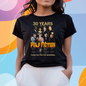 30 Years 1994 – 2024 Pulp Fiction Thank You For The Memories T-Shirts