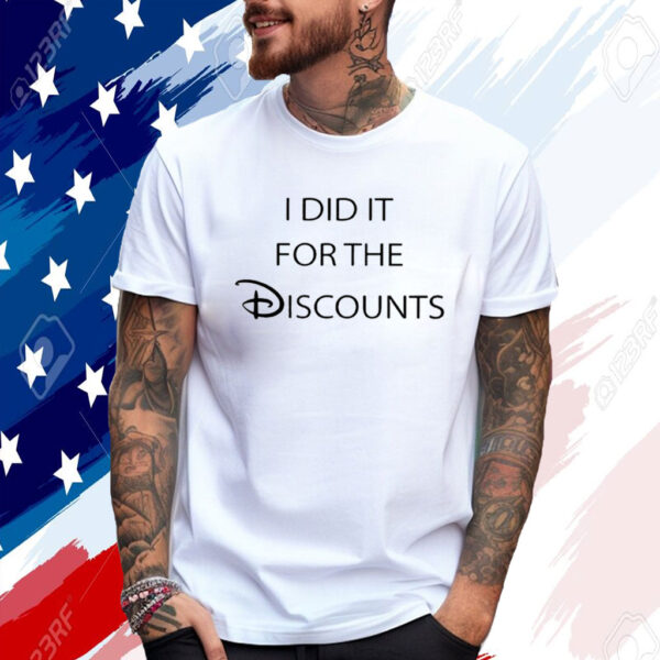 Joey Jones I Did It For The Discounts T-Shirt