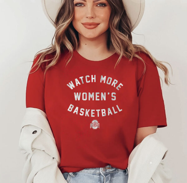 Ohio State Buckeyes Watch More Wbb Shirt