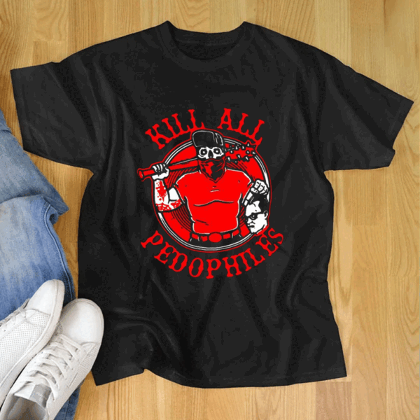 Merkules Kill All Pedophiles Shirt