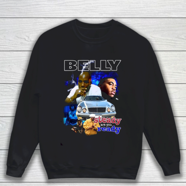 Belly Steady Are You Ready Tee Shirt