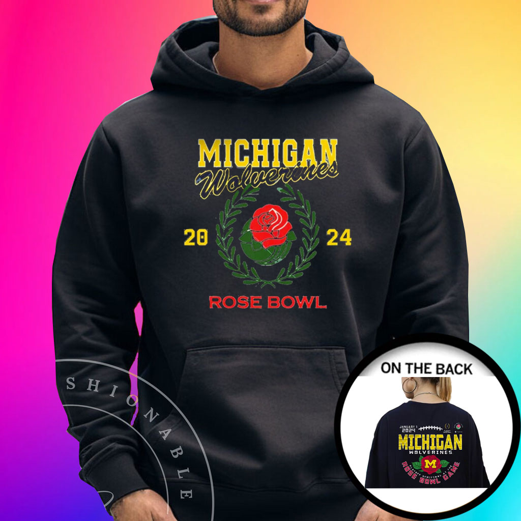 Michigan 2024 Rose Bowl Game Mon Jan 1 2024 Rose Bowl Stadium Shirts ...