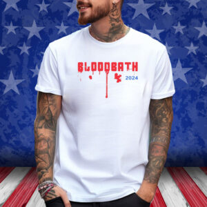 2024 Trump Bloodbath T-Shirt