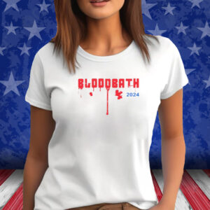 2024 Trump Bloodbath T-Shirt
