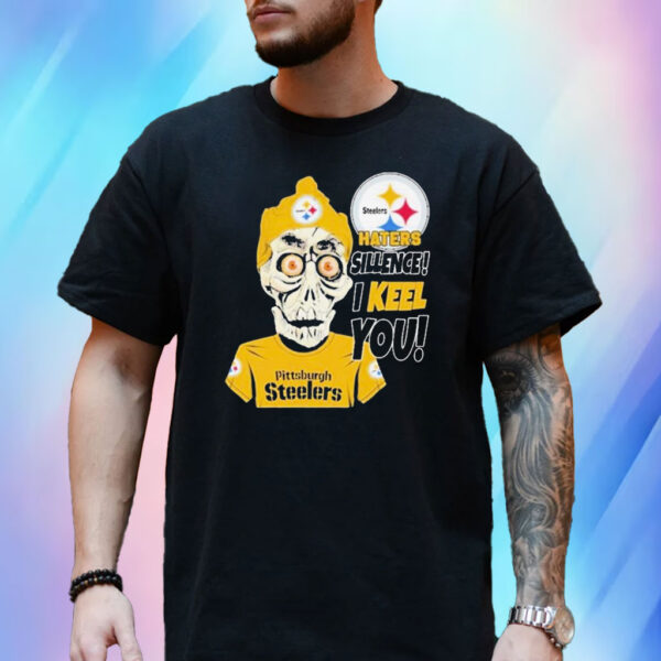 Haters silence I keel you Pittsburgh Steelers T-Shirt