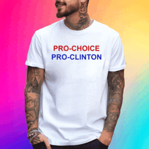 Aubrey Plaza Pro Choice Pro Clinton T Shirt