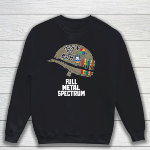 Full Metal Spectrum Born To Math Shirts