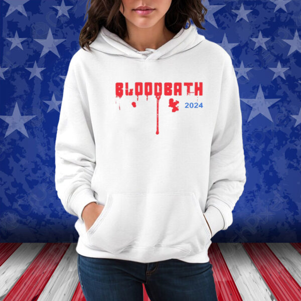 2024 Trump Bloodbath Hoodie