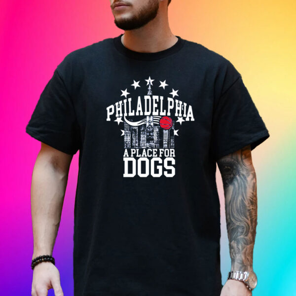 PHILADELPHIA A PLACE FOR DOGS SHIRTS