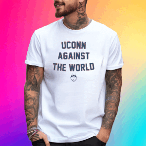 Uconn Against The World T Shirt