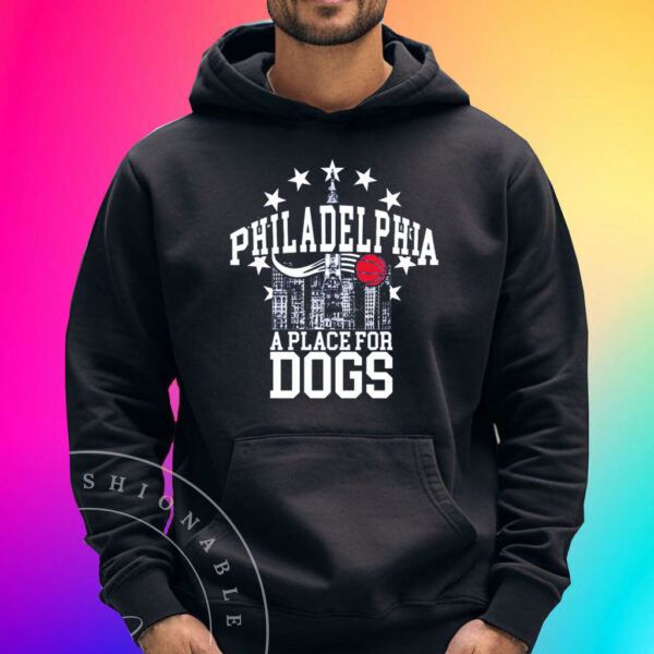 PHILADELPHIA A PLACE FOR DOGS SHIRTS