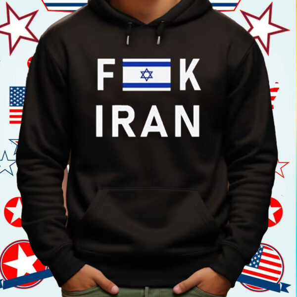 Fuck Iran Shirt Support Israel Flag Tee Pro Israel Shirts