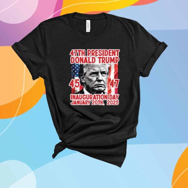 47th President Trump Inauguration, Donald Trump January 20th 2025 T-Shirt