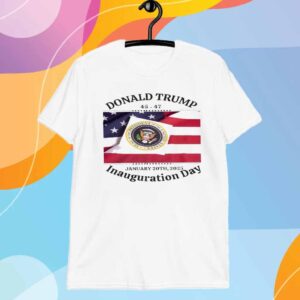 47th US President Inauguration For Donald Trump T-Shirt