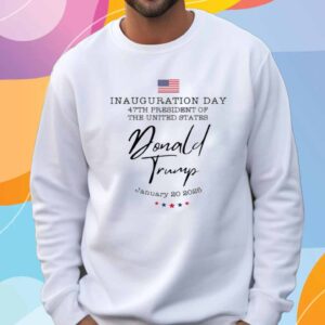 47th US President Inauguration, Trump Inauguration Day T-Shirt