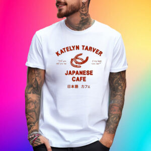 Katelyn Tarver Japanese Cafe T-Shirt