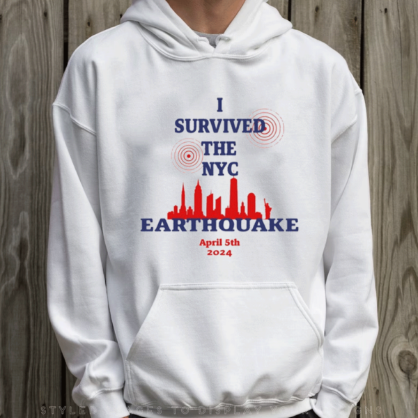 Official I Survived The Nyc Earthquake April 5Th 2024 Shirts