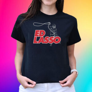 Ed Lasso T-Shirt