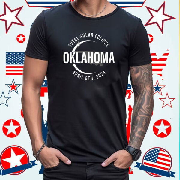 Total Solar Eclipse Oklahoma, April 8 2024 Oklahoma Shirt