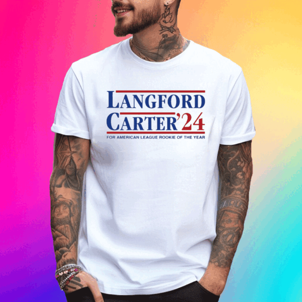 Langford Carter’24 For American League Rookie Of The Year Shirt