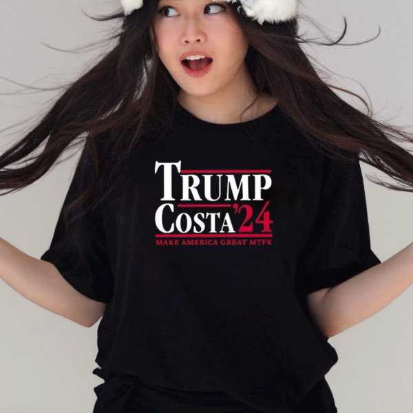 Trump Costa 24 Make America Great Mtfk T-Shirt