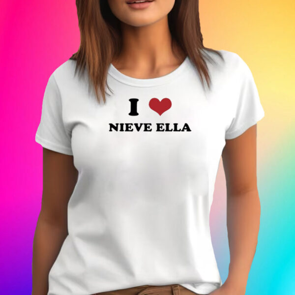 I Love Nieve Ella Shirts