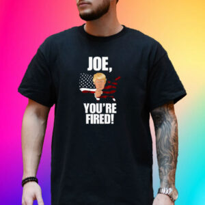 Joe You're Fired Vote Trump Republican 2024 Shirt