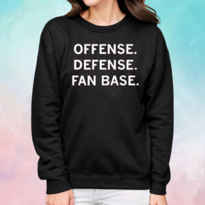 OFFENSE DEFENSE FAN BASE SHIRTS