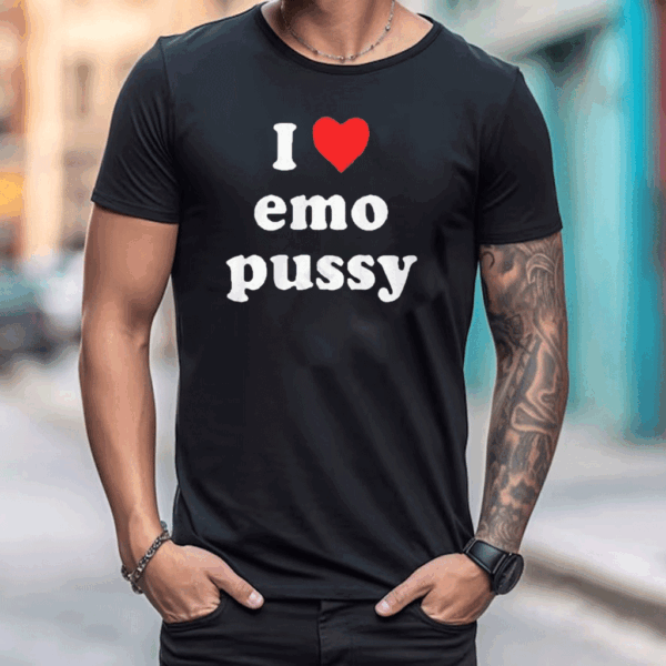 Pikaro I Love Emo Pussy T Shirt