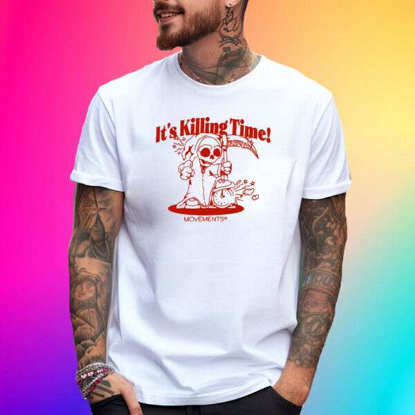 It's Killing Time T-Shirt