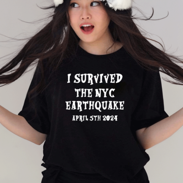 I Survived The Nyc Earthquake Shirt