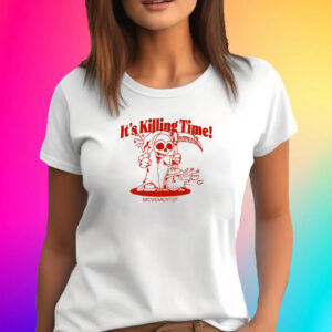 It's Killing Time T-Shirt
