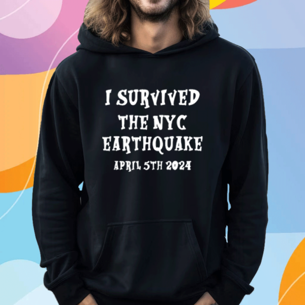 I Survived The Nyc Earthquake Shirt